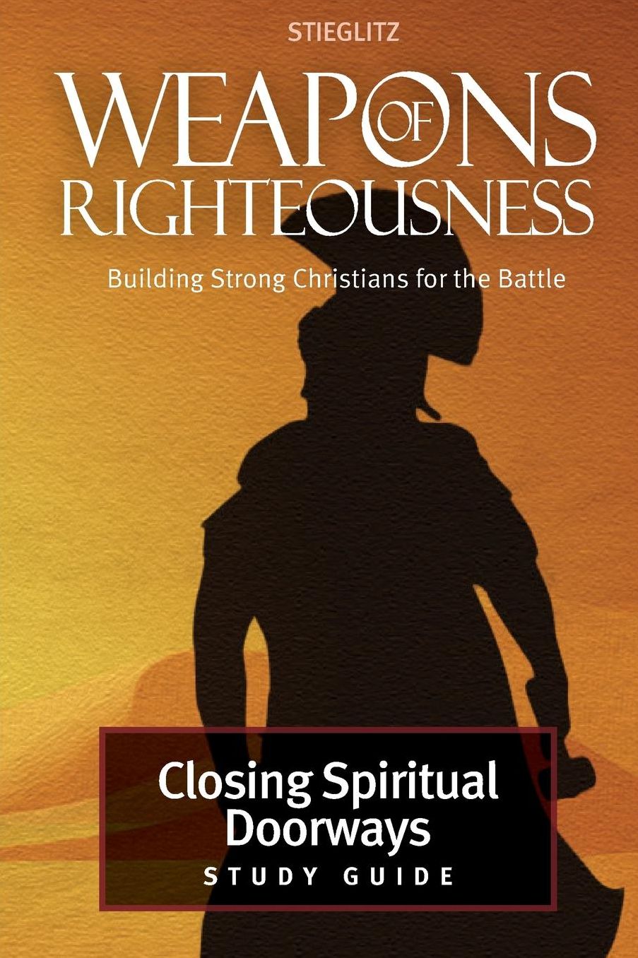 Closing Spiritual Doorways: Study Guide 4