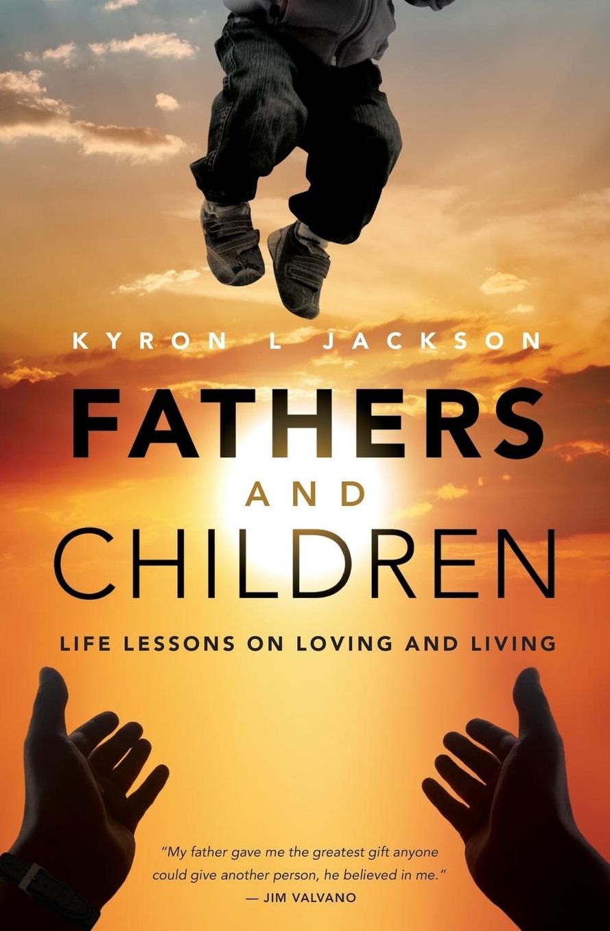 Fathers and Children: Life Lessons on Loving and Living