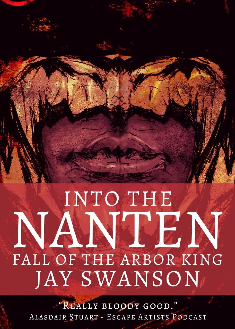 Into the Nanten: Fall of the Arbor King (Journal Two)