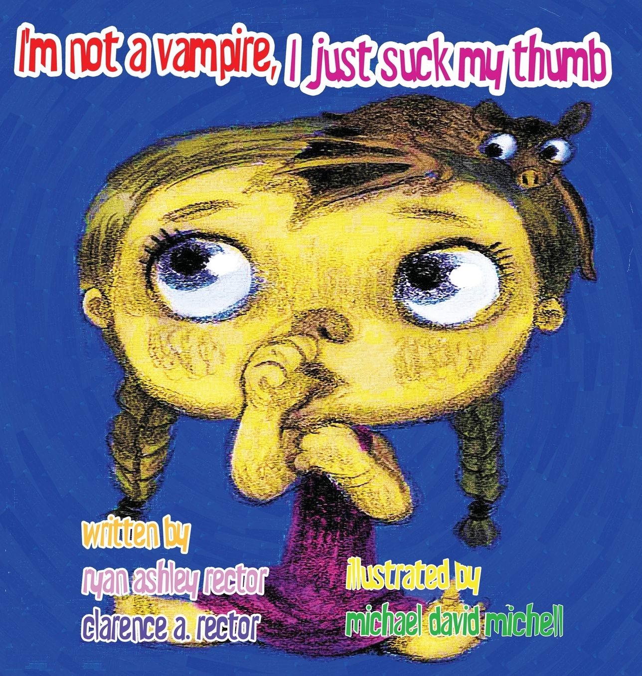 I'm not a Vampire, I just suck my Thumb