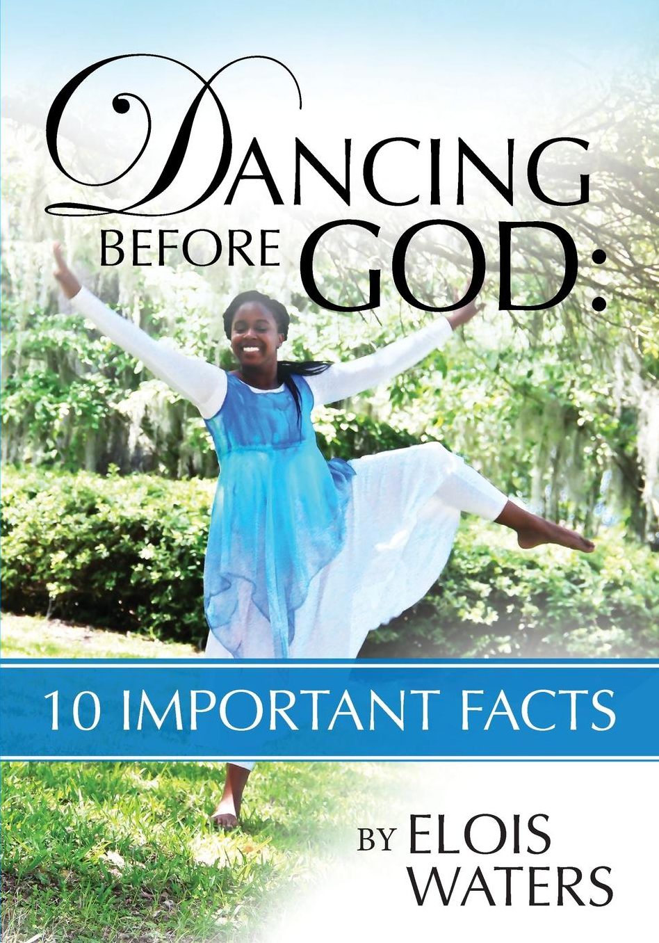 Dancing Before God: 10 Important Facts