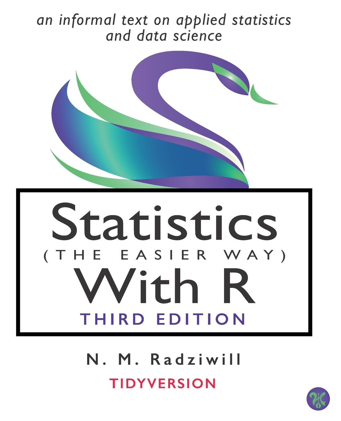Statistics (The Easier Way) with R