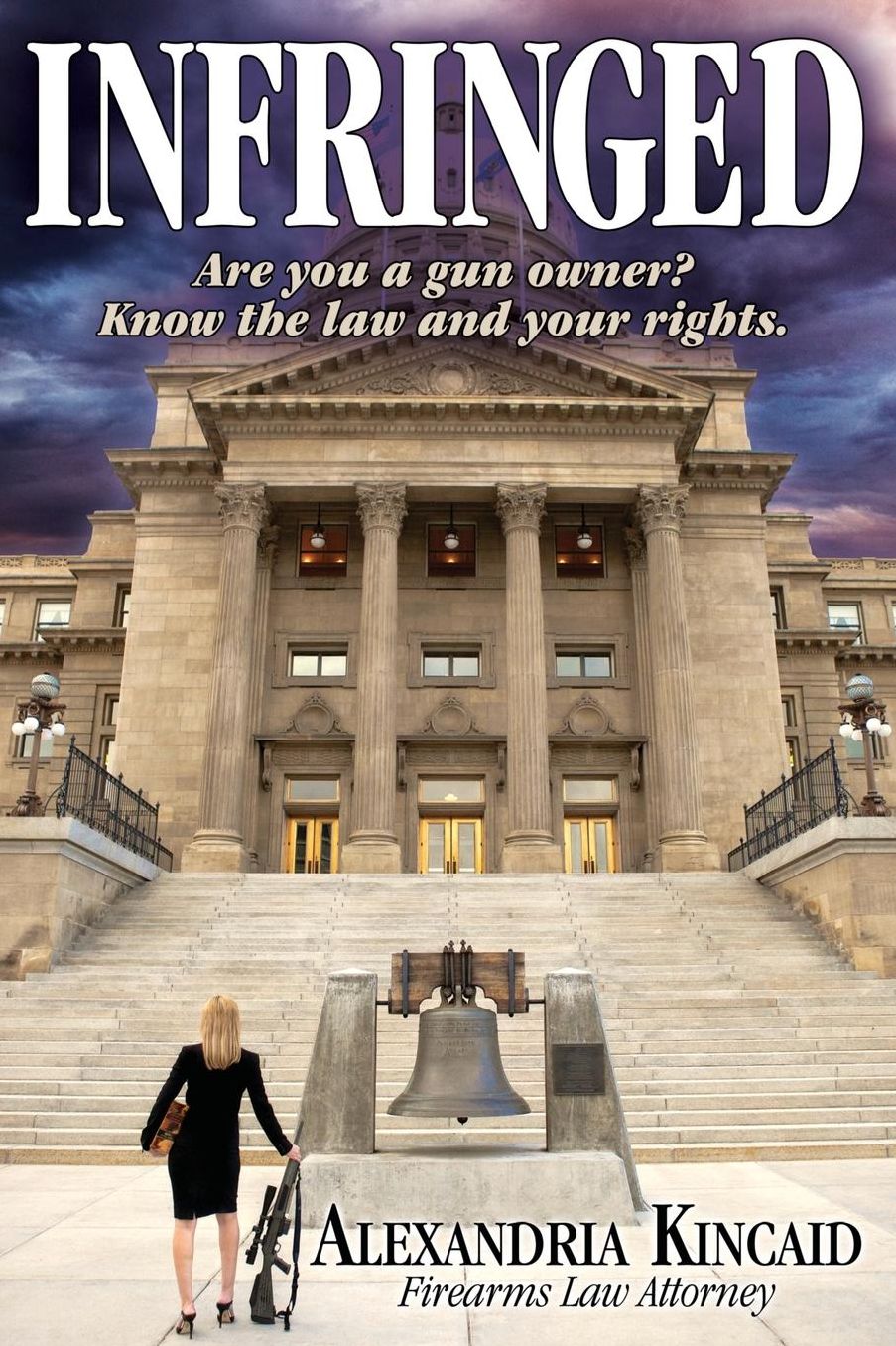 Infringed: Are you a gun owner? Know the law and your rights.