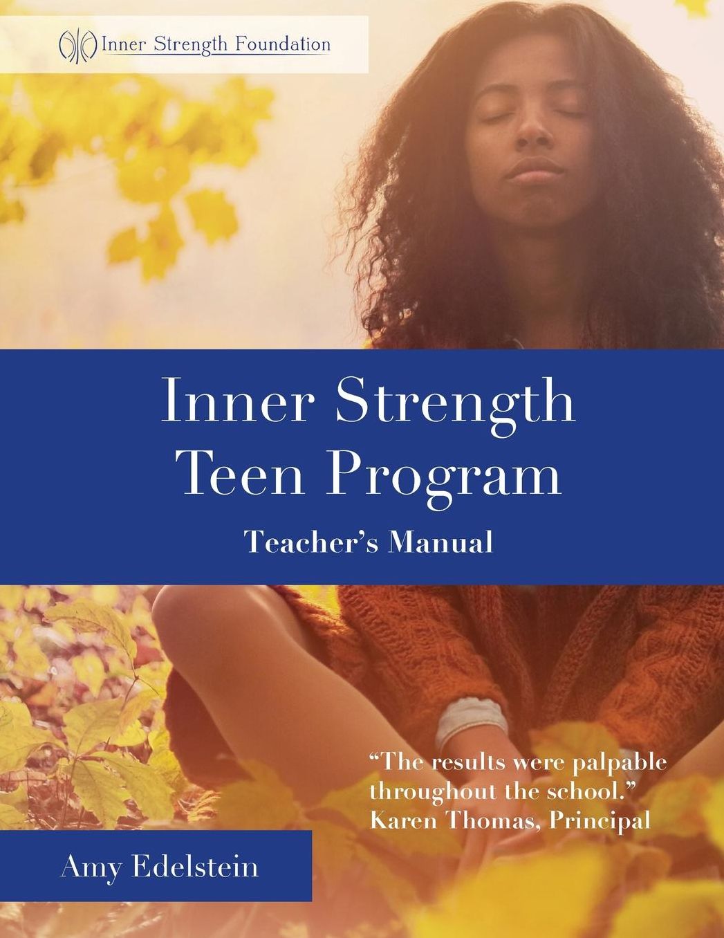 Inner Strength Teen Program: Teacher's Manual