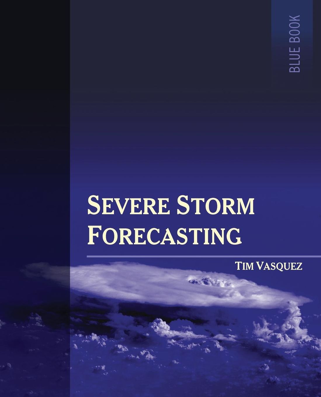 Severe Storm Forecasting (Color Version)