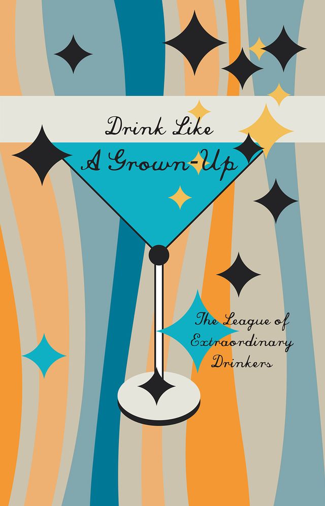 Drink Like a Grown-Up