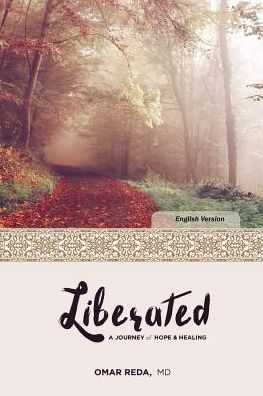 Liberated: A Journey of Hope & Healing