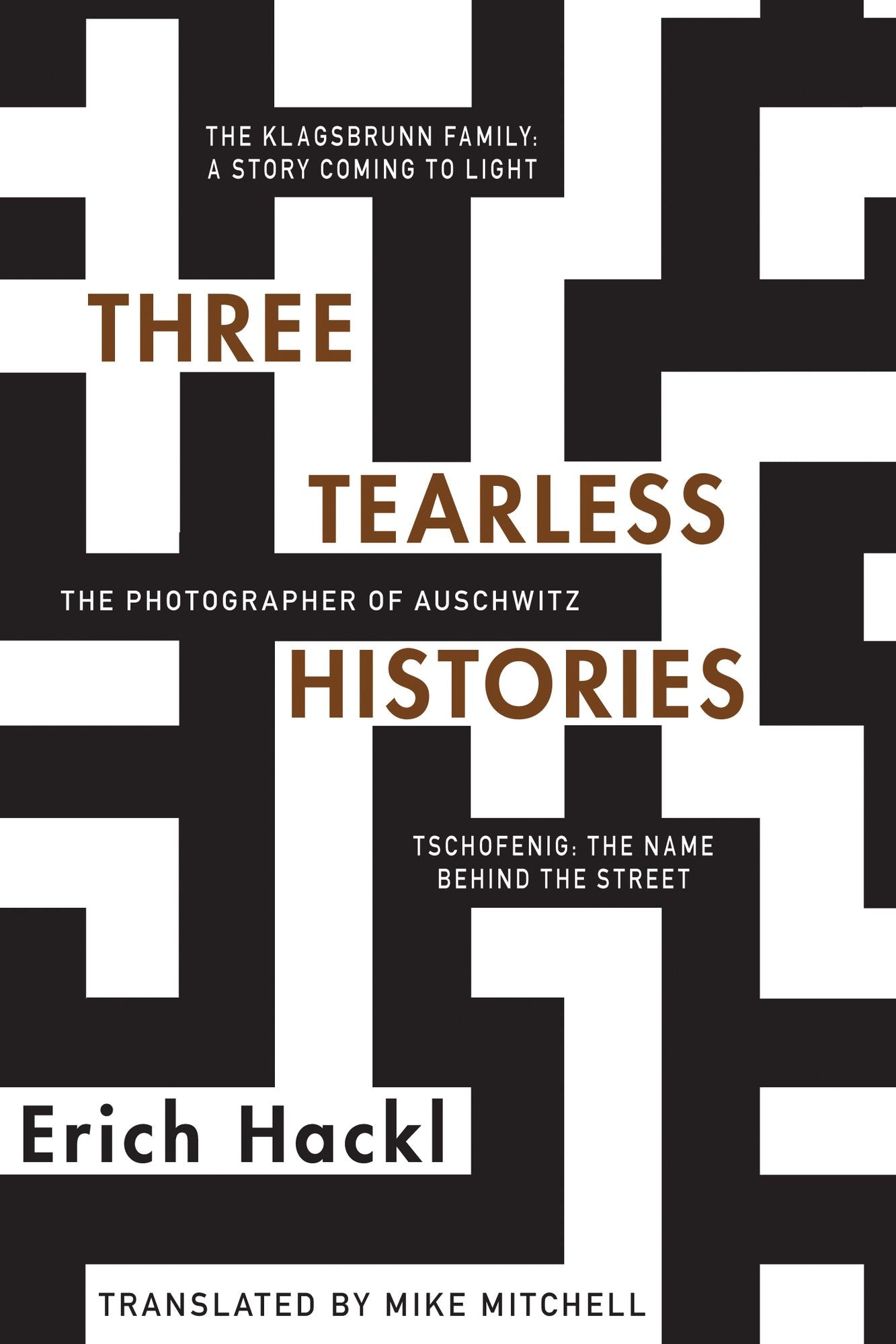 Three Tearless Histories: The Photographer of Auschwitz and Other Stories