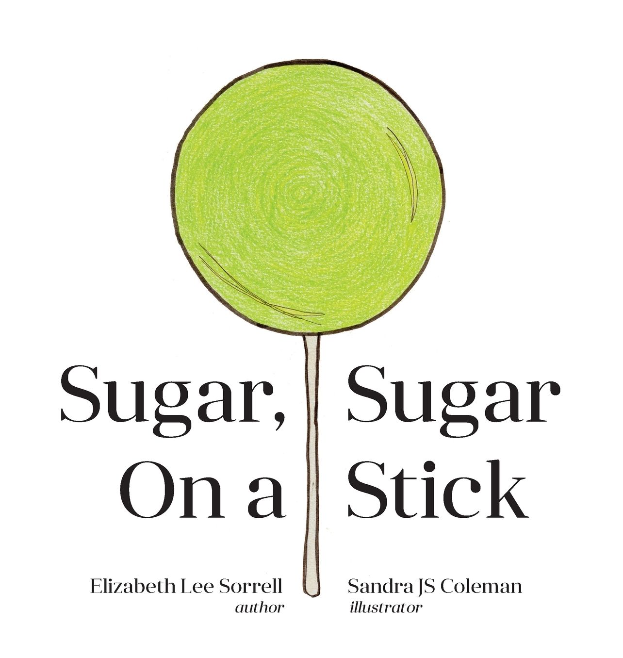 Sugar, Sugar On a Stick