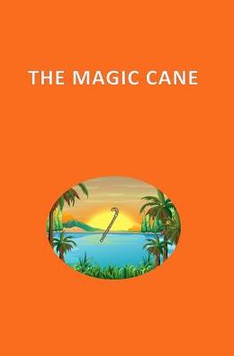 The Magic Cane: Adventures in Fun Forest