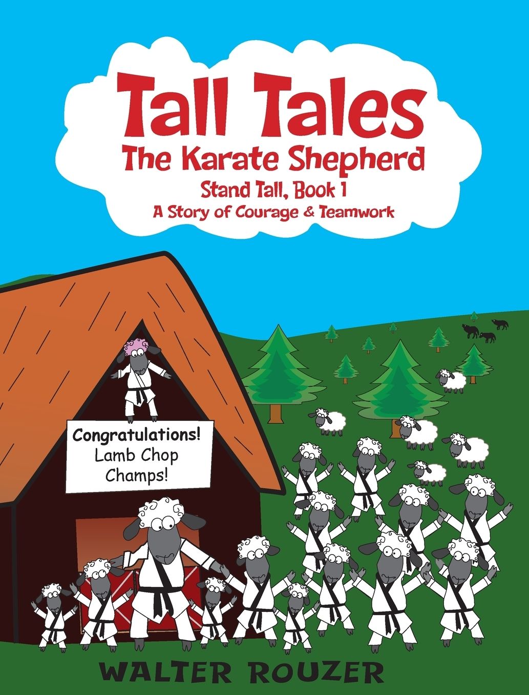 Tall Tales, The Karate Shepherd: Stand Tall, Book 1