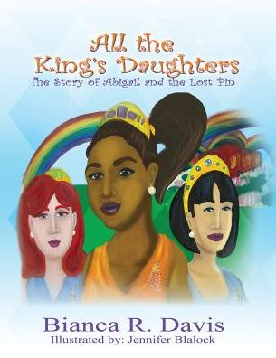All the King's Daughters: The Story of Abigail and the Lost Pin
