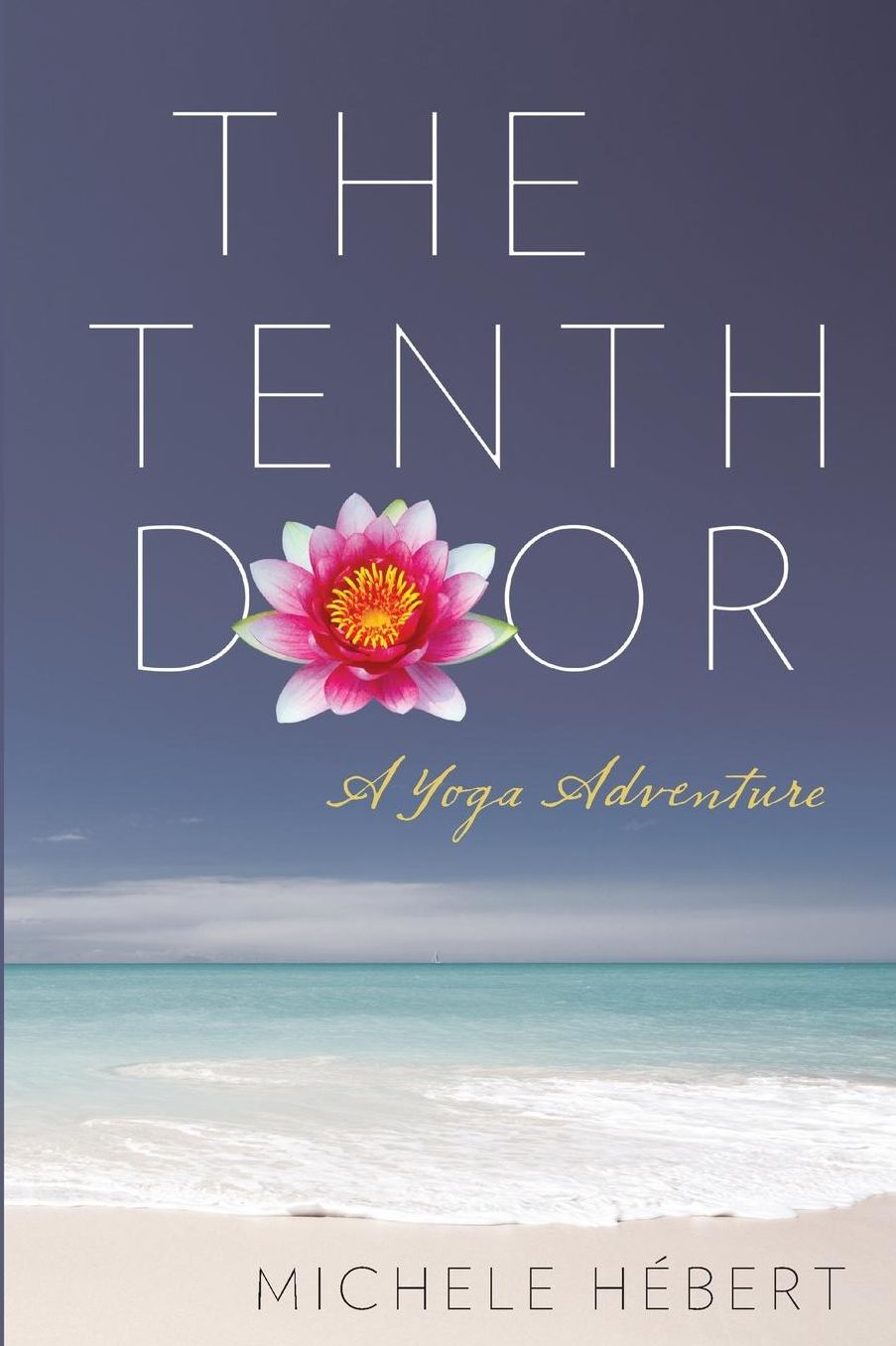 The Tenth Door: A Yoga Adventure