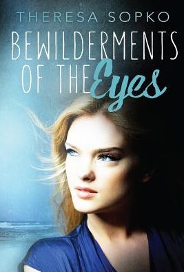 Bewilderments of the Eyes
