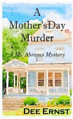 A Mother's Day Murder: A Mt. Abrams Mystery