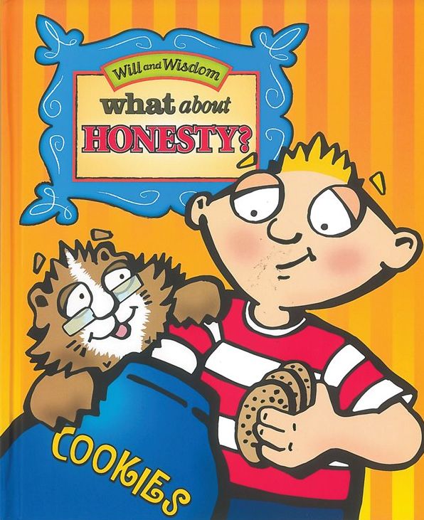 What about Honesty ?: Will and Wisdom