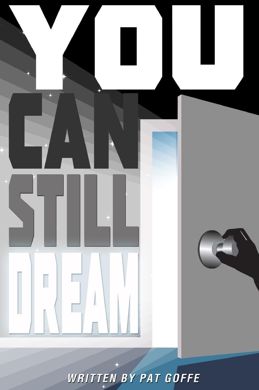 You Can Still Dream