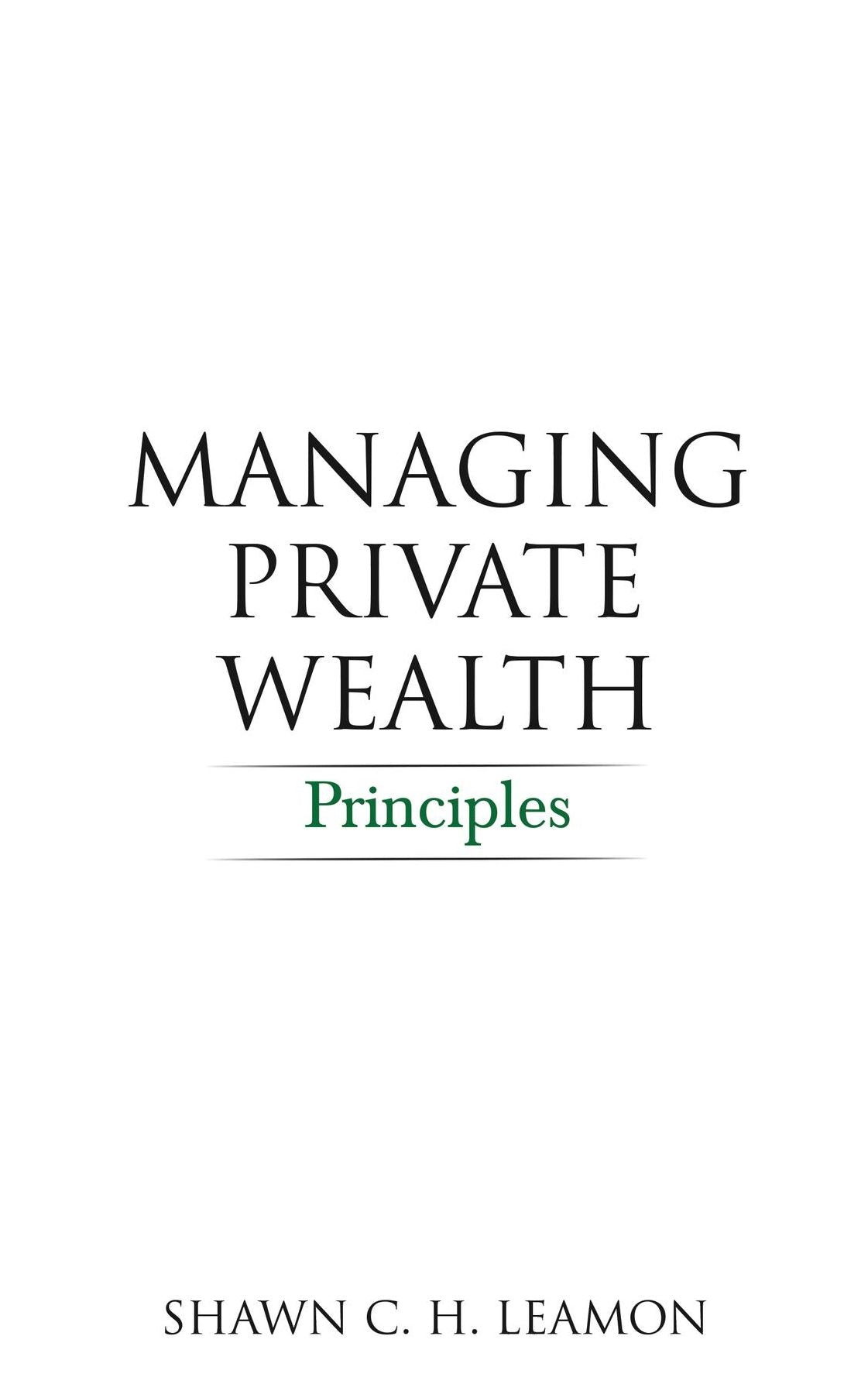 Managing Private Wealth: Principles