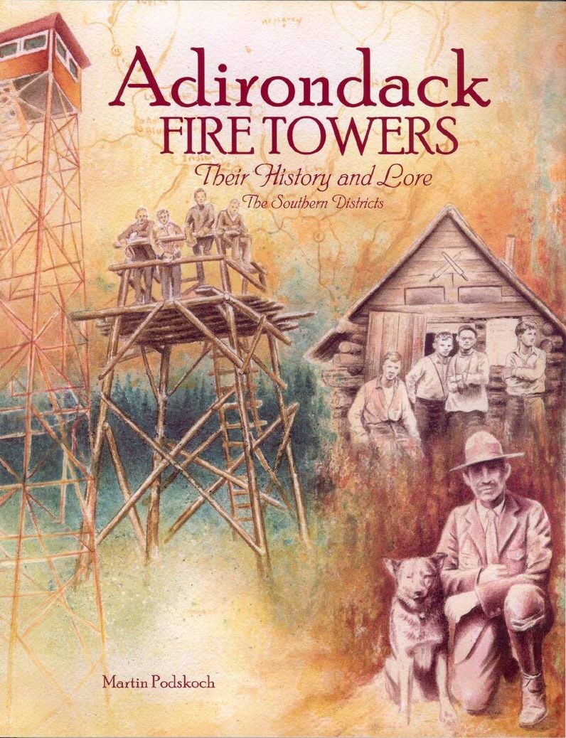 Adirondack Fire Towers: Their History and Lore, The Southern Districts