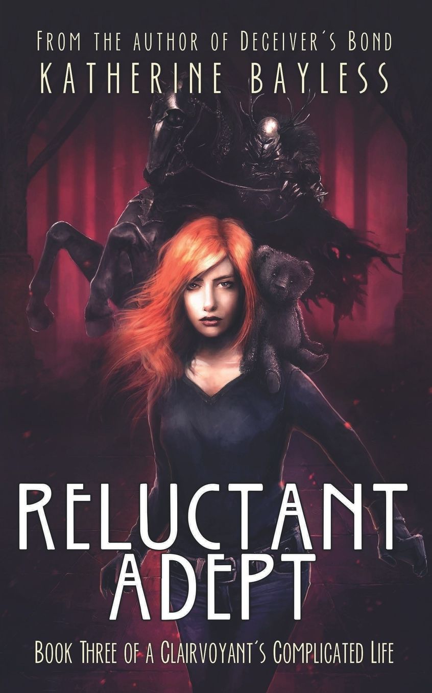 Reluctant Adept: Book Three of A Clairvoyant's Complicated Life