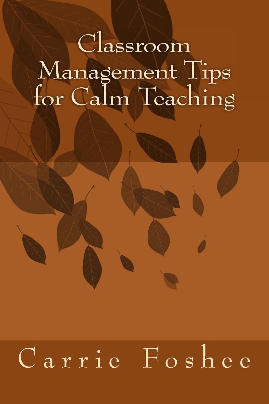 Classroom Management Tips for Calm Teaching