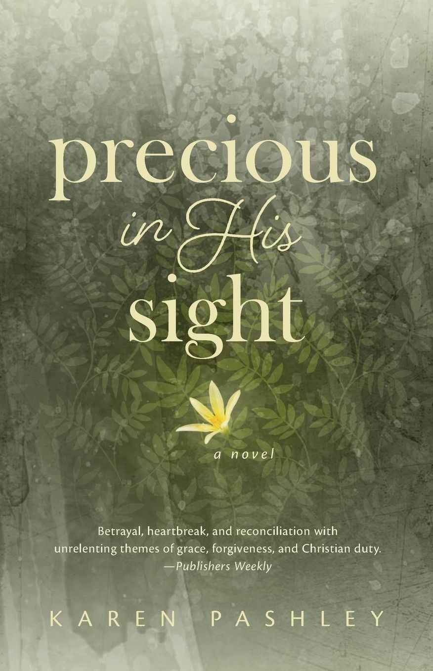 Precious in His Sight: An inspiring novel of faith, family and forgiveness