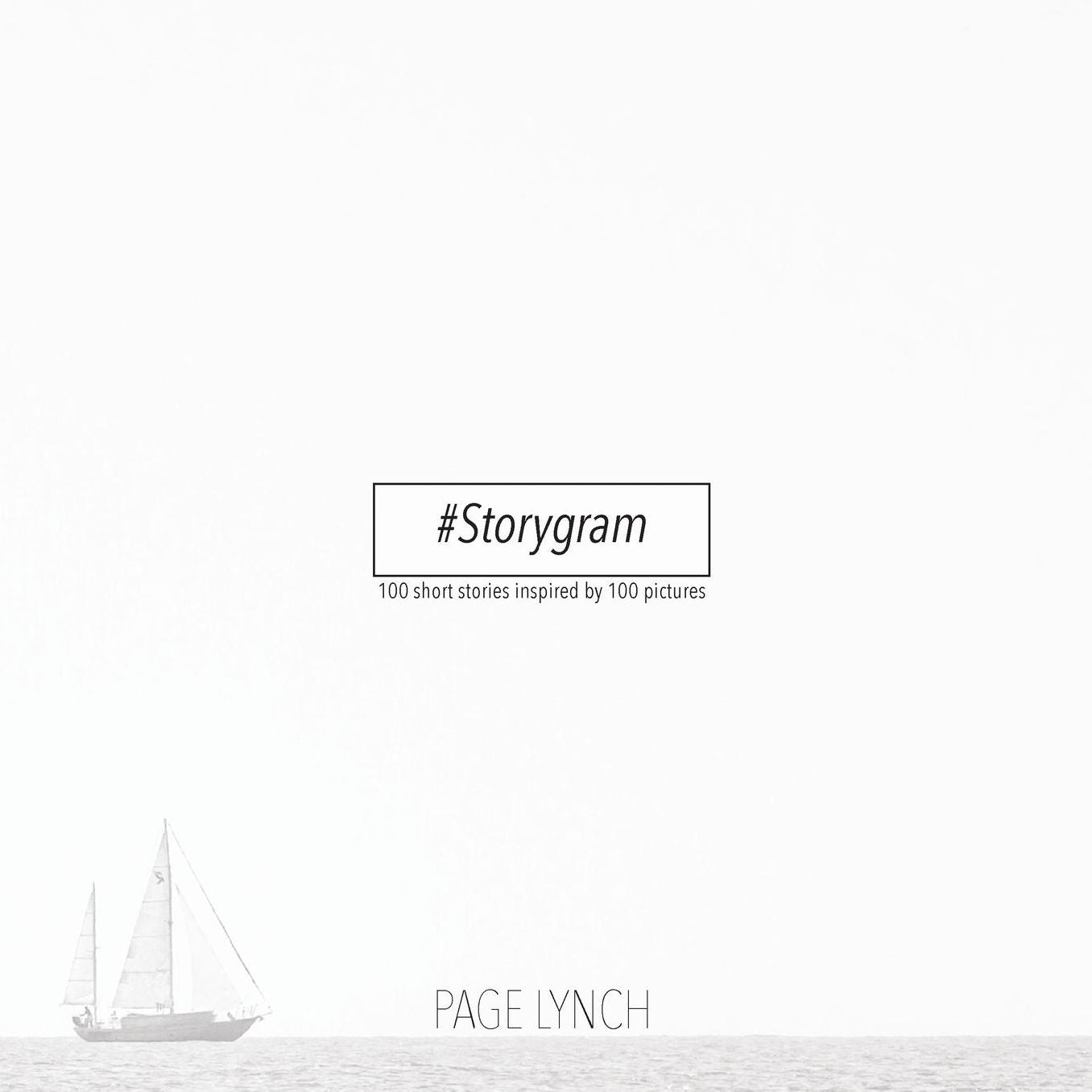 Storygram: 100 short stories inspired by 100 pictures