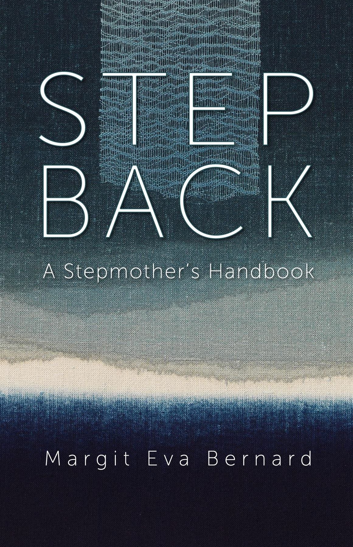 STEP BACK: A Stepmother's Handbook