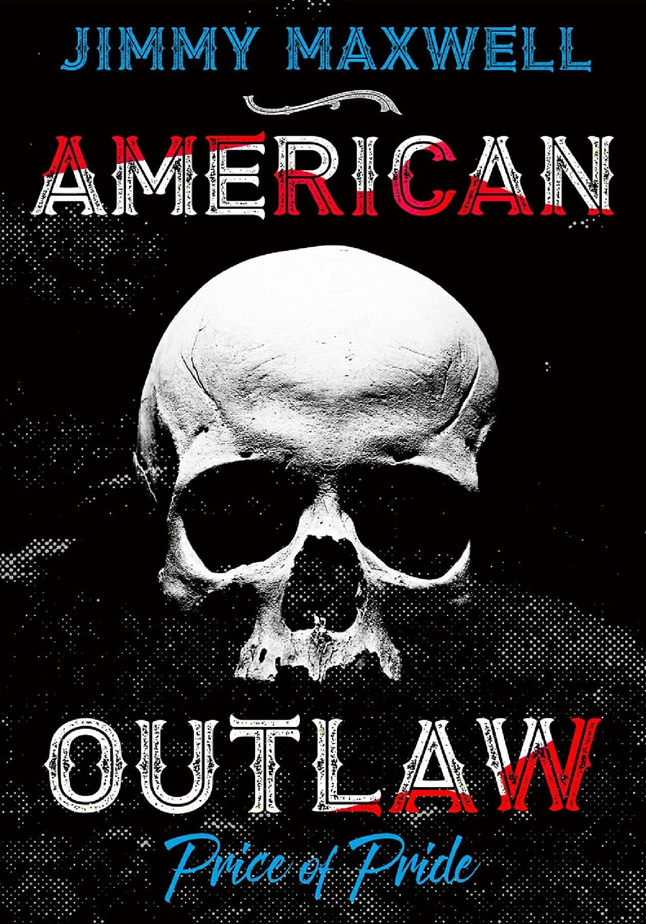 American Outlaw: Price of Pride