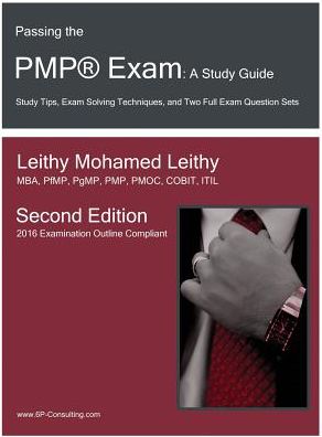 Passing the PMP® Exam: A Study Guide