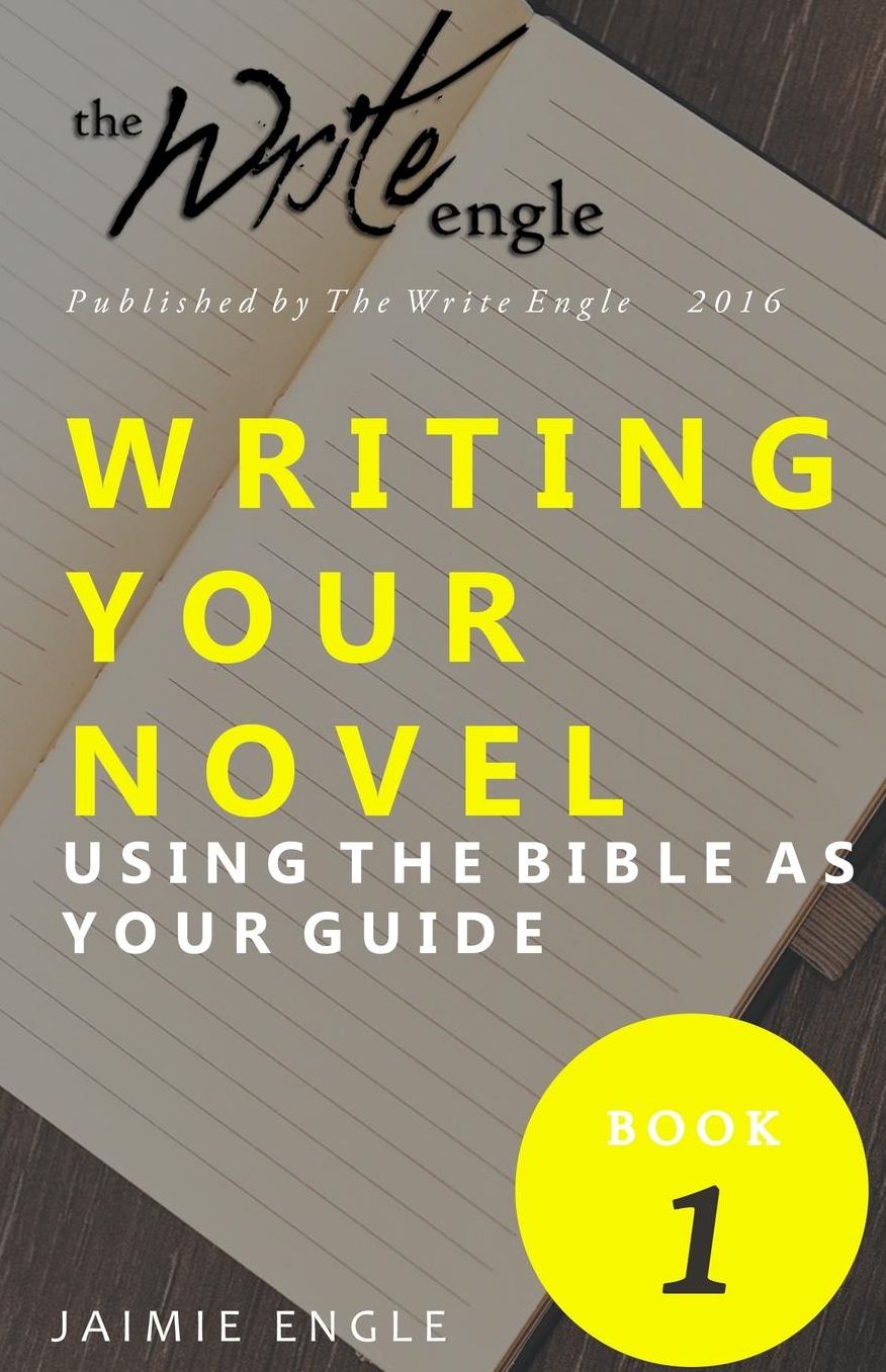 Writing Your Novel: using the Bible as Your Guide