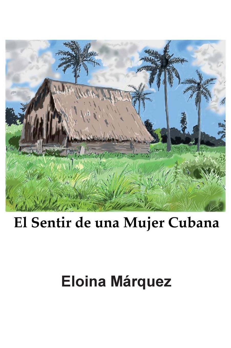 El Sentir de una Mujer Cubana