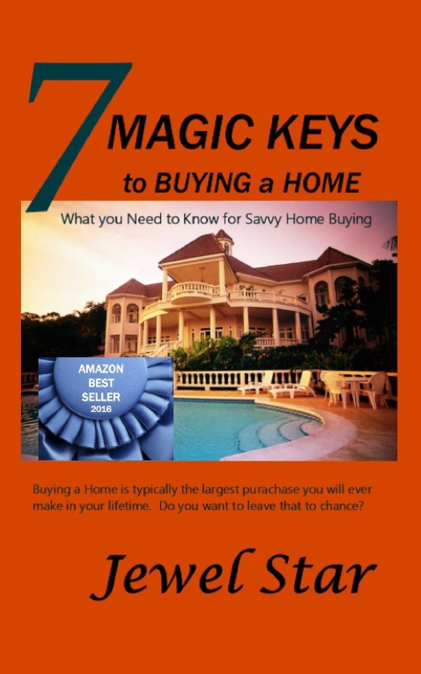 7 Magic Keys to Buying a Home: What You Need to Know for Savvy Home Buying