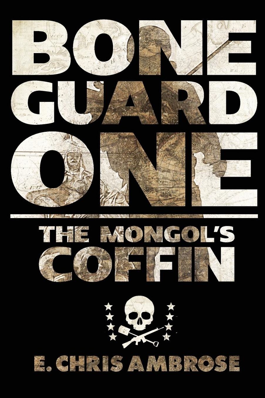 Bone Guard One: The Mongol's Coffin