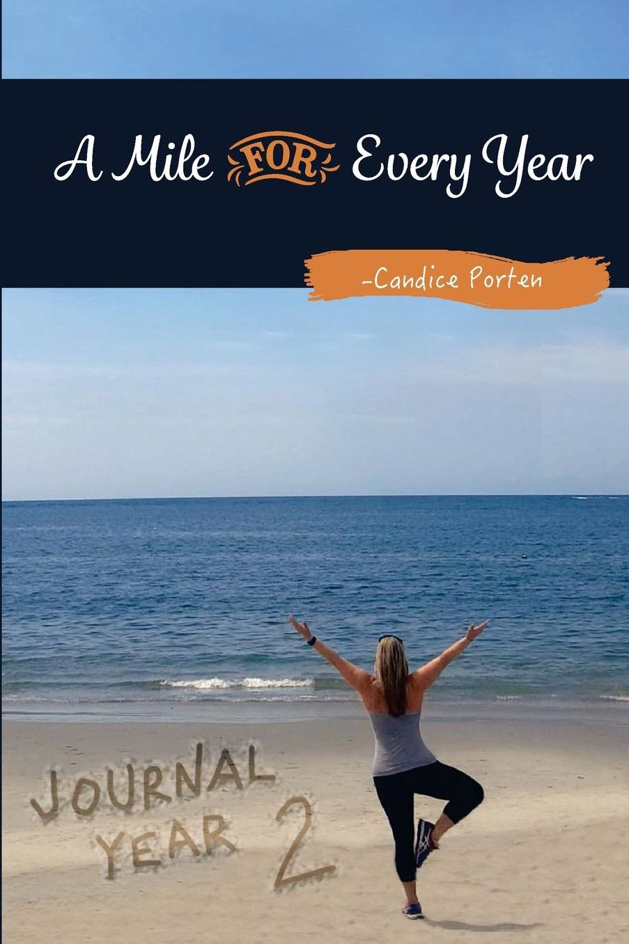 A Mile For Every Year: Journal Year 2
