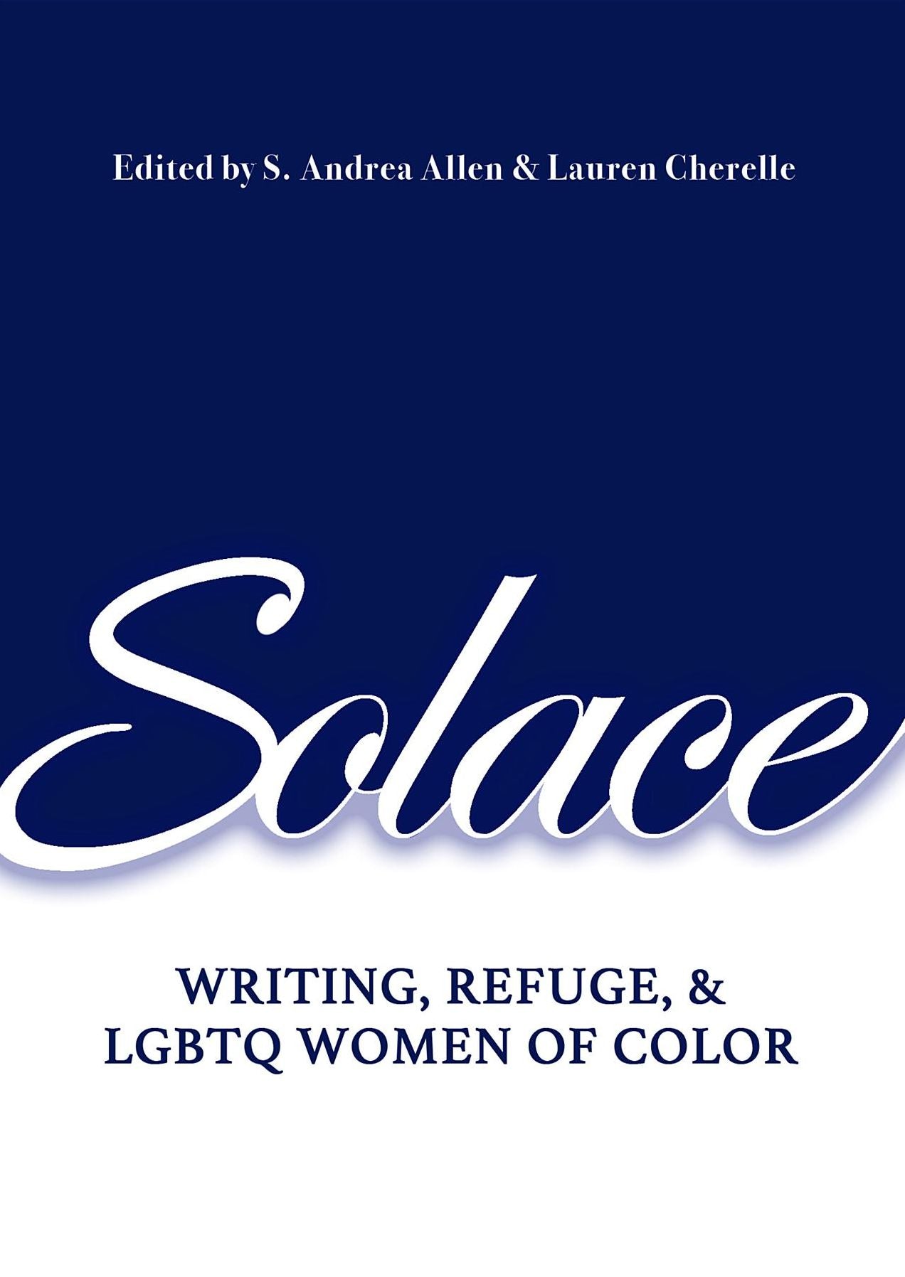 Solace: Writing, Refuge, and LGBTQ Women of Color