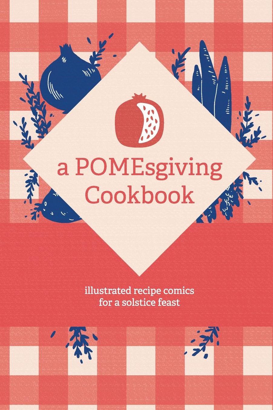 a POMEsgiving Cookbook