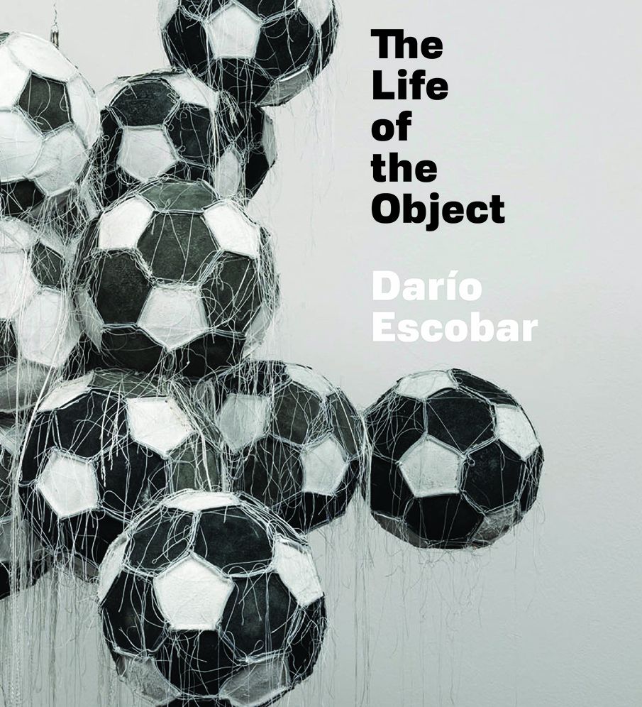 DarÃ¯Â¿Â½o Escobar: The Life of the Object
