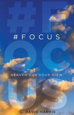 #FOCUS: Heaven's in Your View