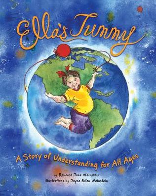 Ella's Tummy: A Story of Understanding for All Ages