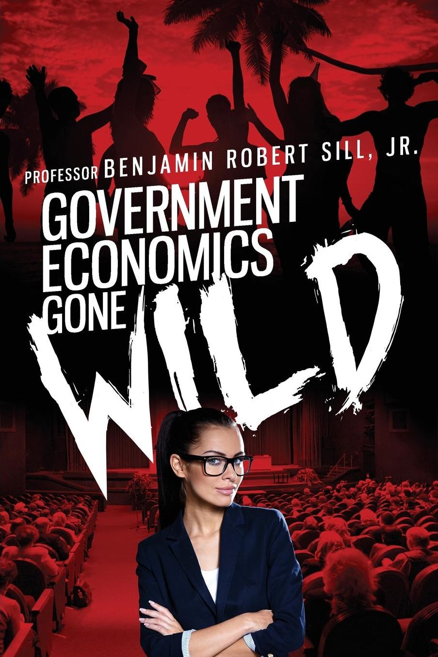 Government Economics Gone Wild