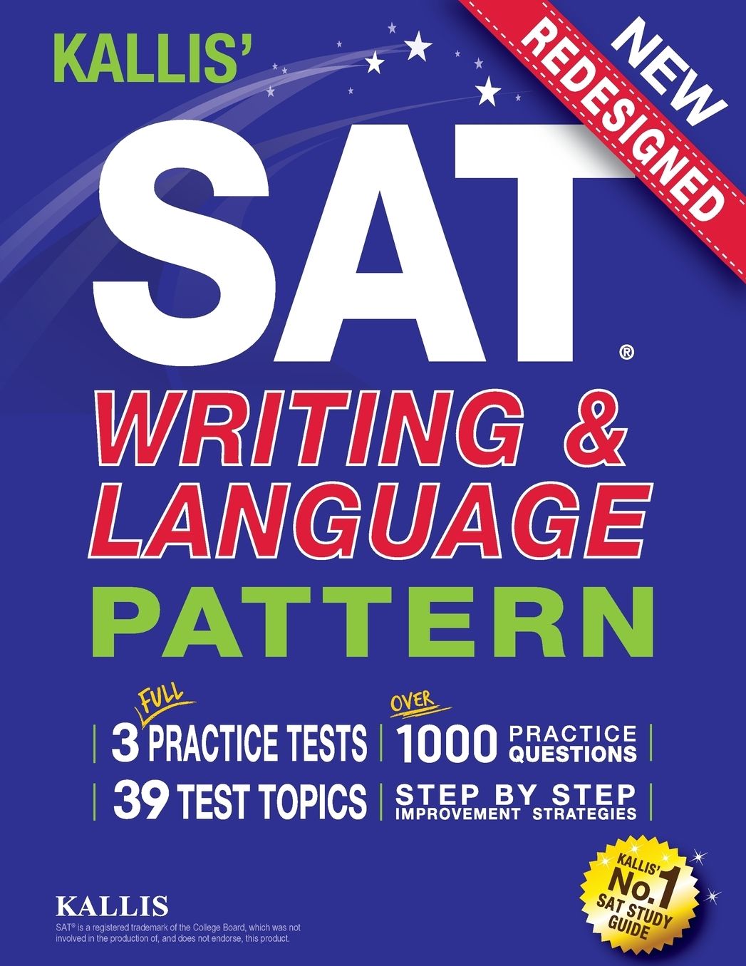 KALLIS' SAT Writing and Language Pattern (Workbook, Study Guide for the New SAT)