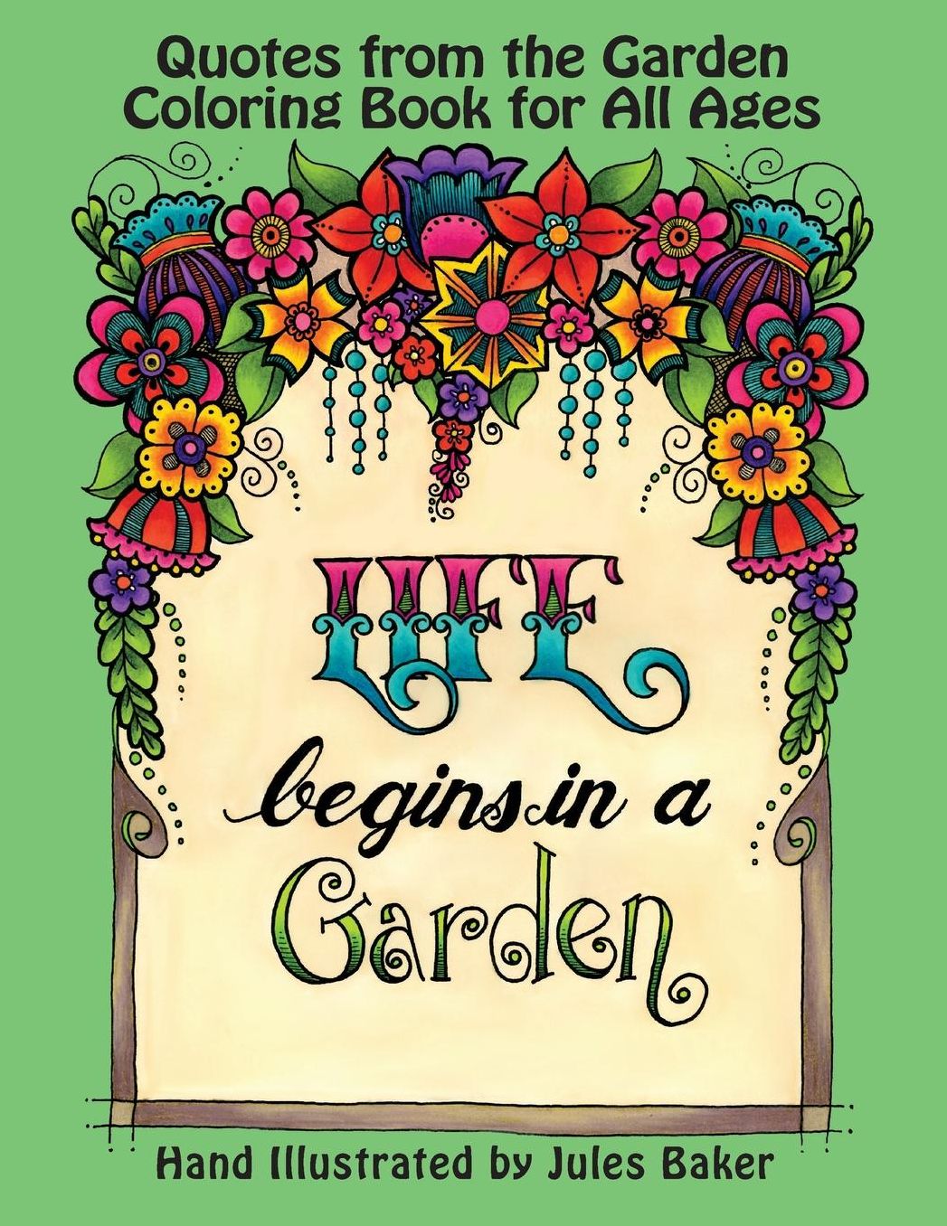 Quotes from the Garden Coloring Book: Coloring Book for Adults and All Ages