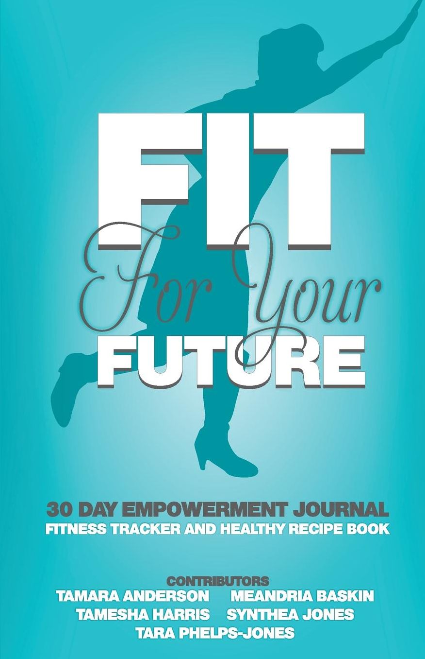 Fit for your Future: 30 Day Empowerment Journal