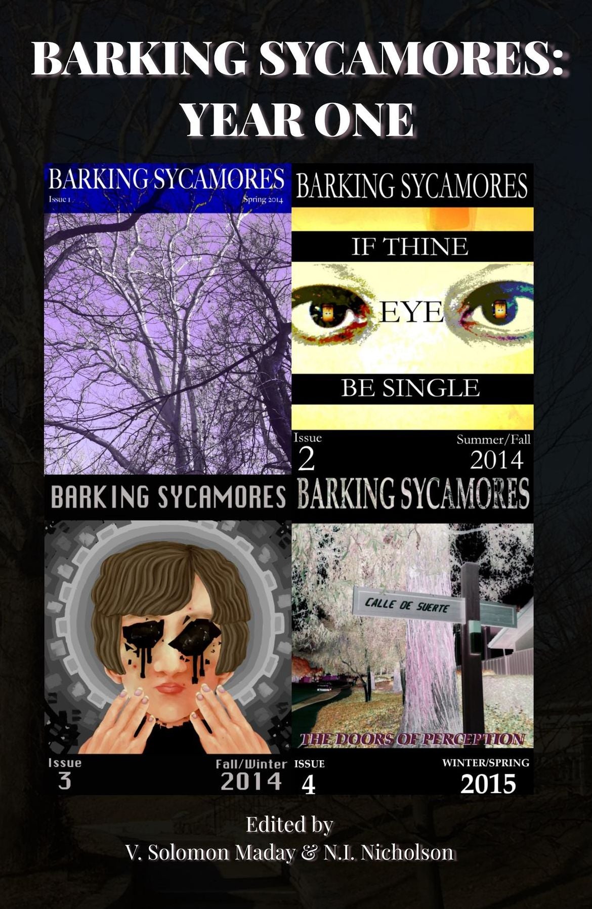 Barking Sycamores: Year One