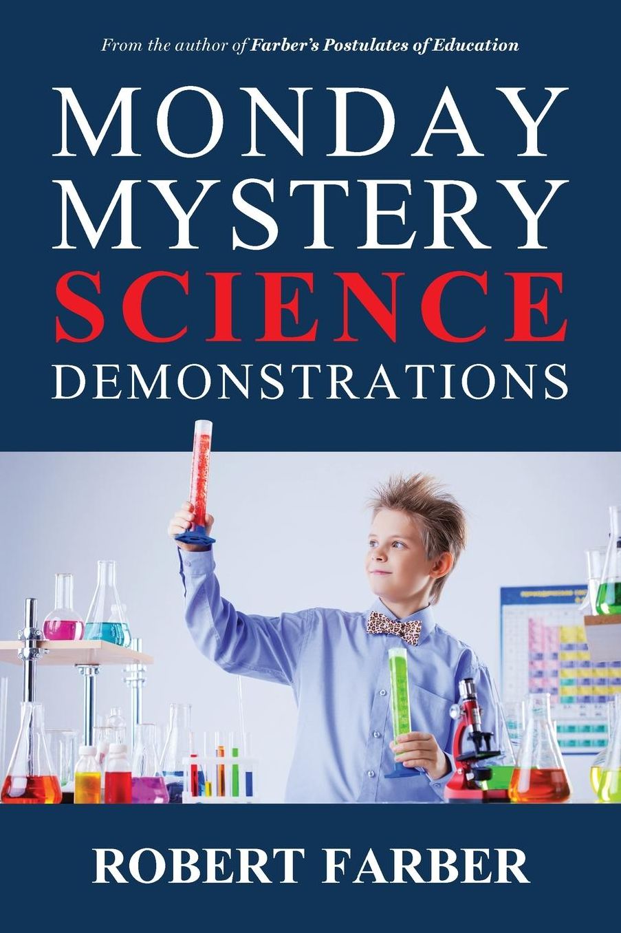 Monday Mystery Science Demonstrations: Two Years of Weekly Science Demonstrations that Teachers Can Buy or Build