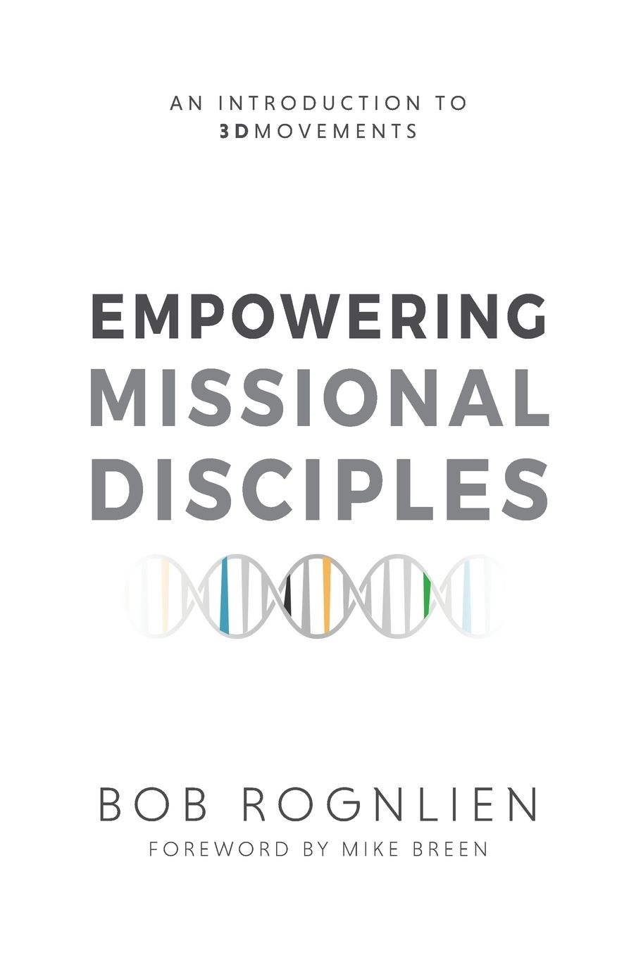 Empowering Missional Disciples
