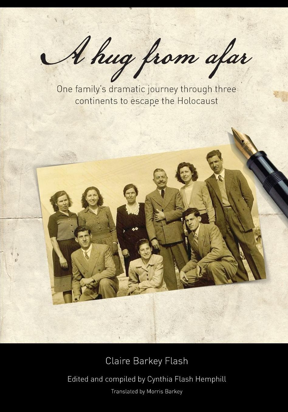 A Hug From Afar: One family's dramatic journey through three continents to escape the Holocaust