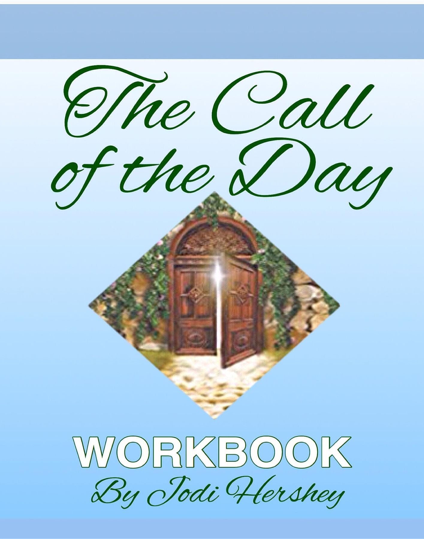 The Call of the Day Workbook