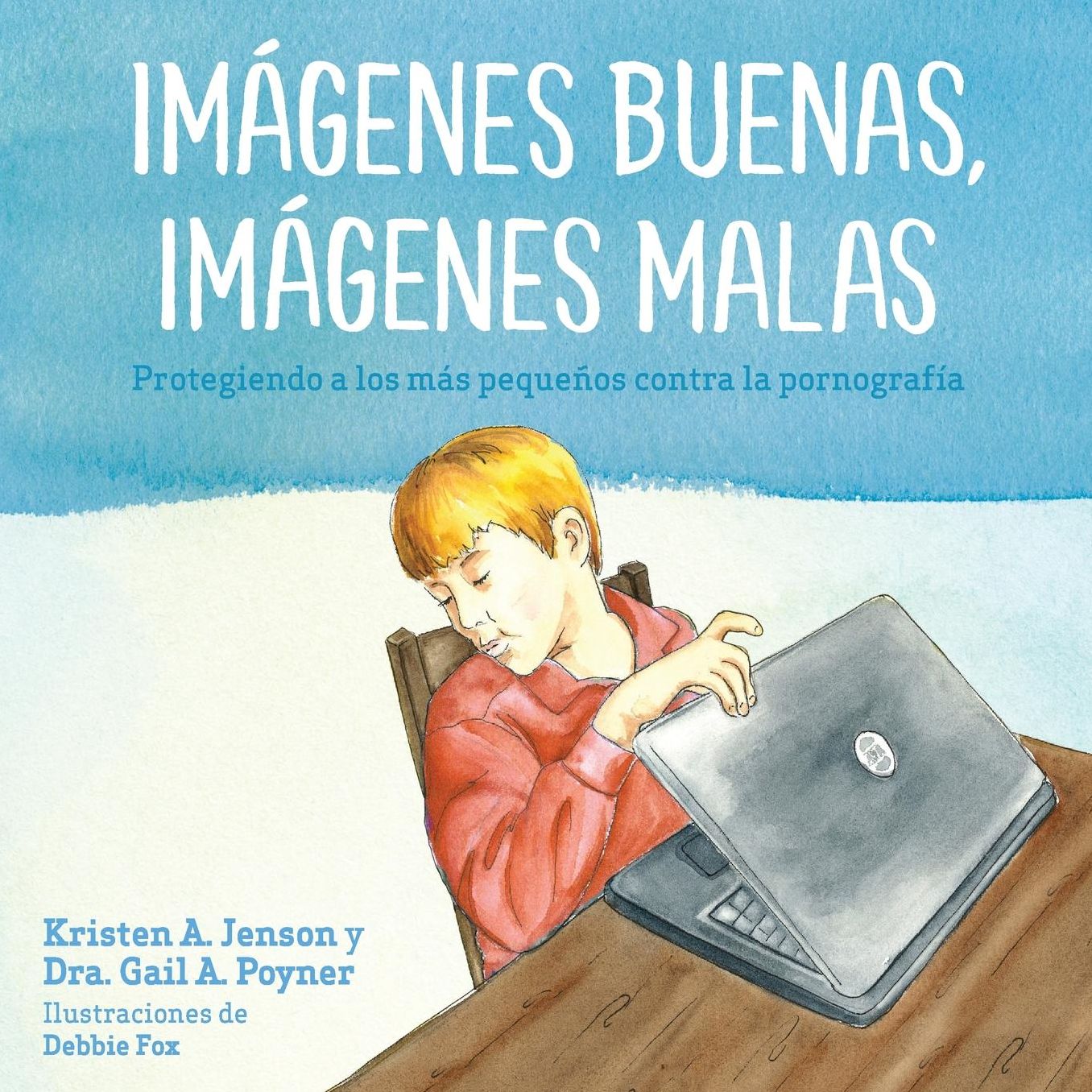 Im genes buenas, im genes malas: Protegiendo a los m s peque os contra la pornografia